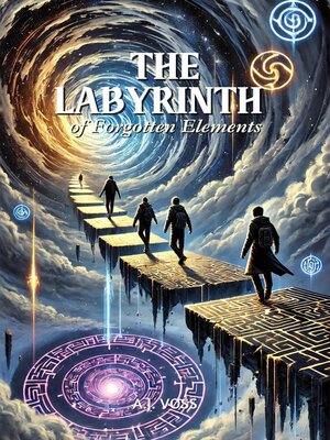 cover image of The Labyrinth of Forgotten Elements